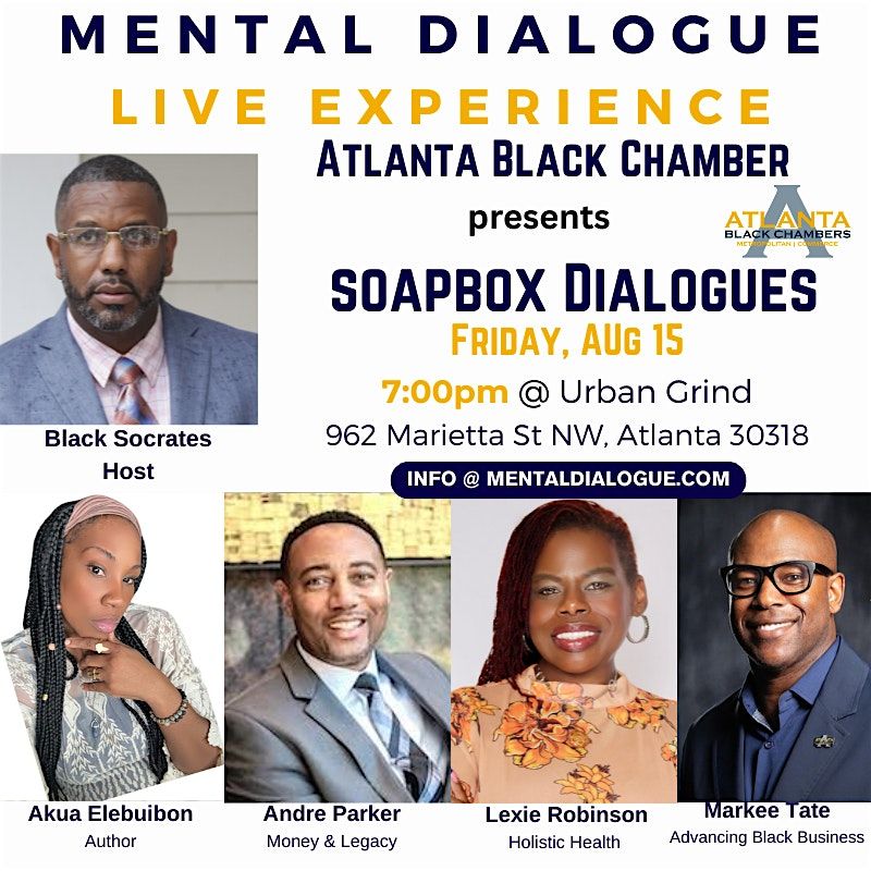 Atlanta Black Chamber and Mental Dialogue presents SOAPBOX DIALOGUES