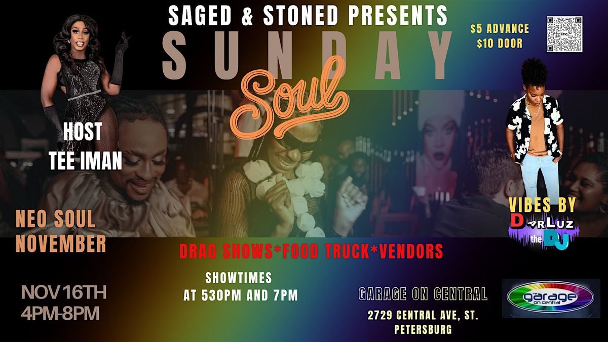 Saged and Stoned Presents: Sunday Soul. Eat. Drag. Dance. Vibe.