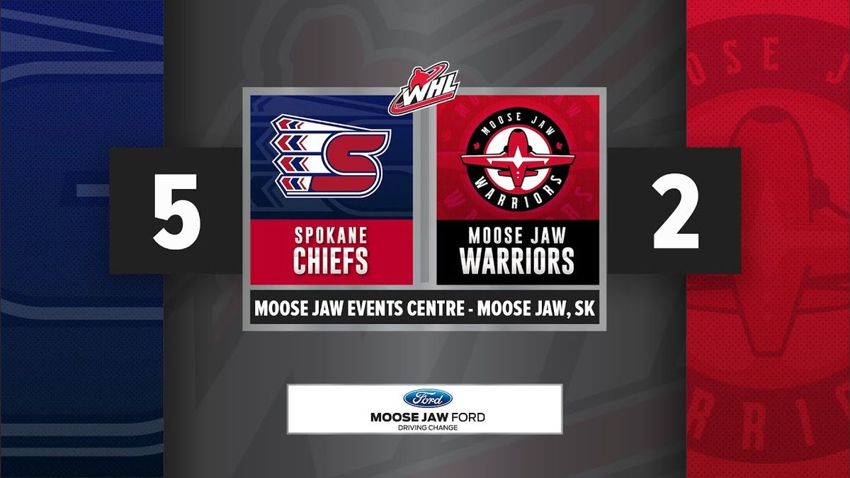 Moose Jaw Warriors at Spokane Chiefs
