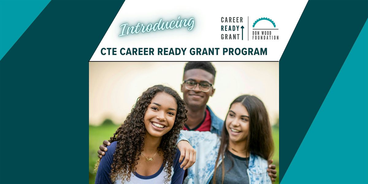 CTE Career Ready Grant Program Introduction