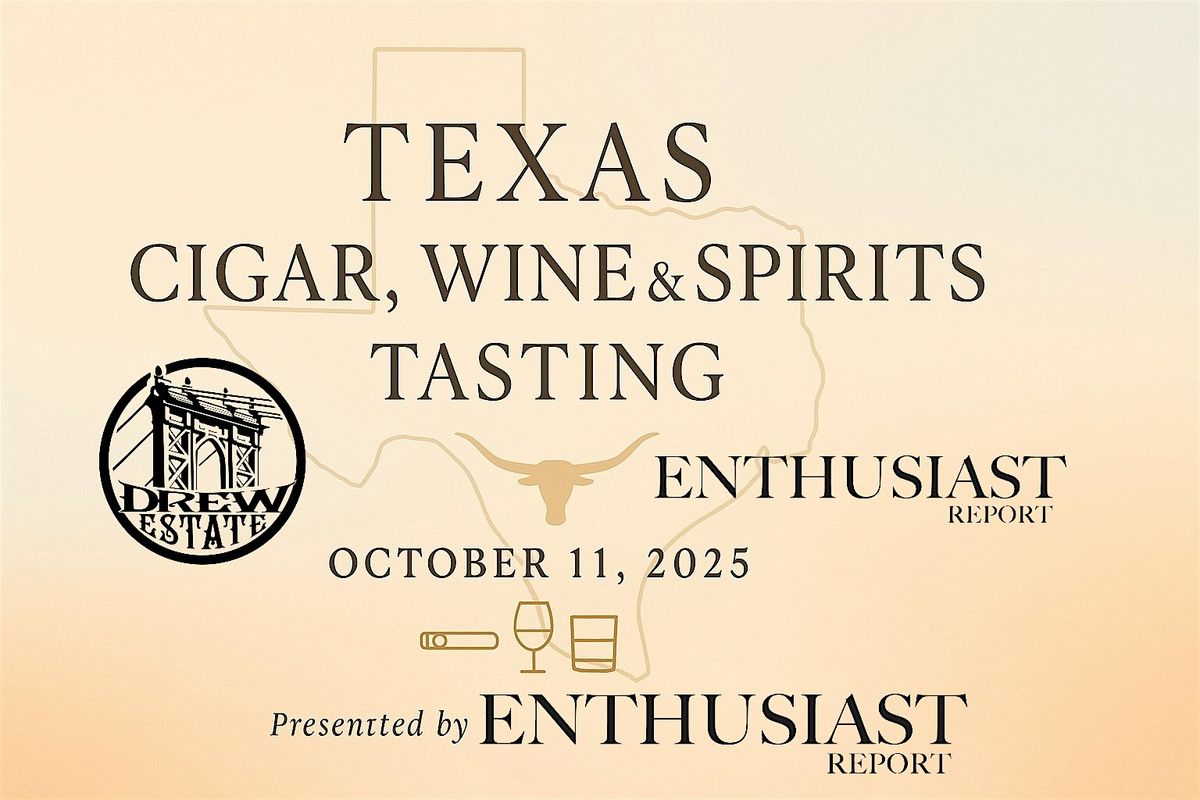 4Th Annual Texas Cigar, Wine & Spirits Tasting