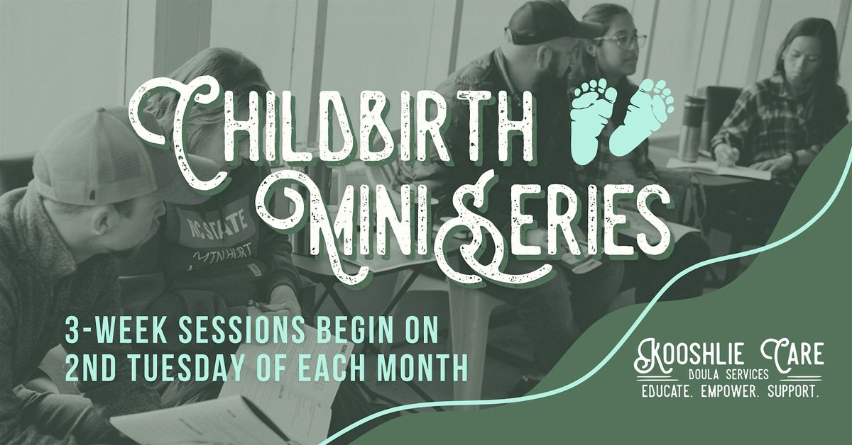 Childbirth Mini Series