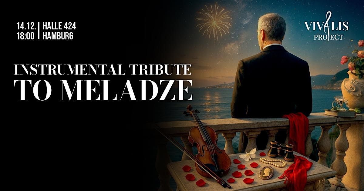 Instrumental Tribute to Meladze: \u201cLove and the Milky Way in Hamburg\u201d
