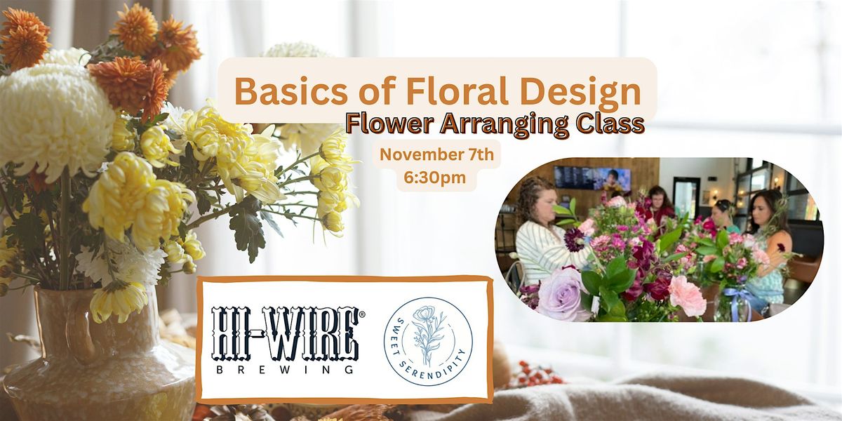 Basics of Floral Design Flower Arranging Class