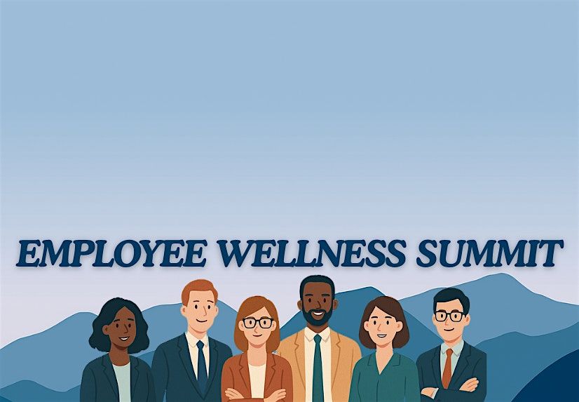 2025 Employee Wellness Summit