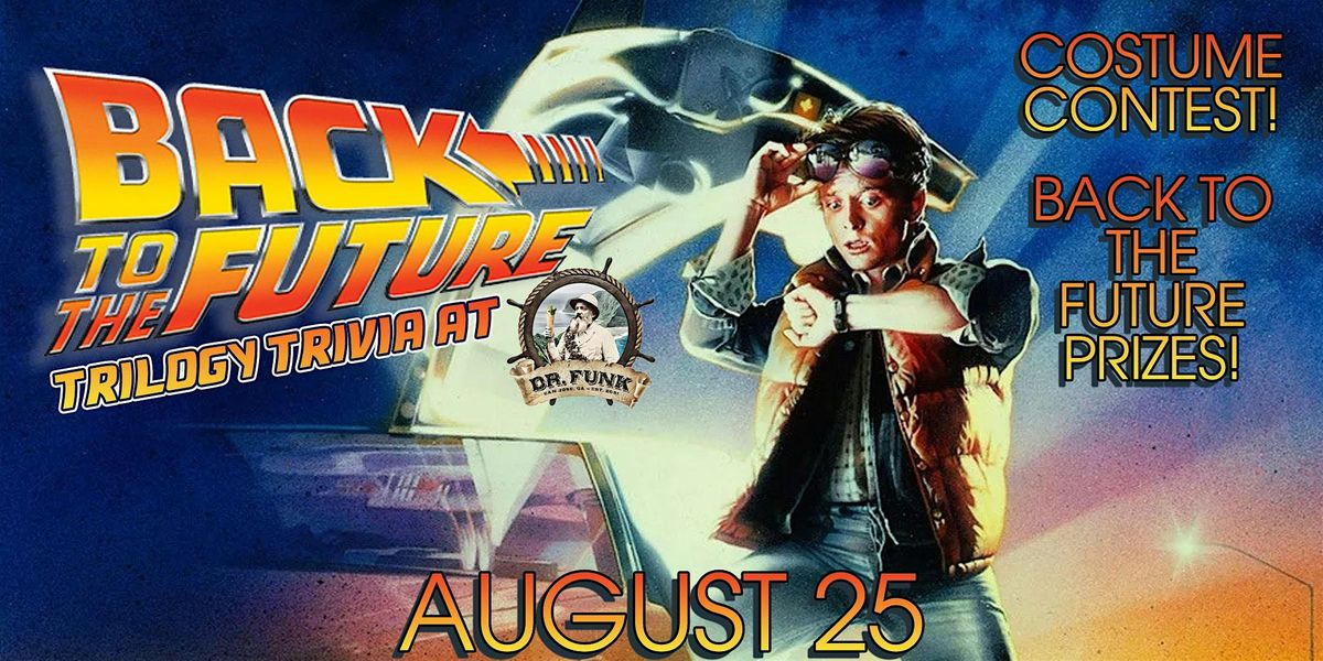 Back to the Future Trilogy Trivia Night at Dr. Funk! FREE TO PLAY!