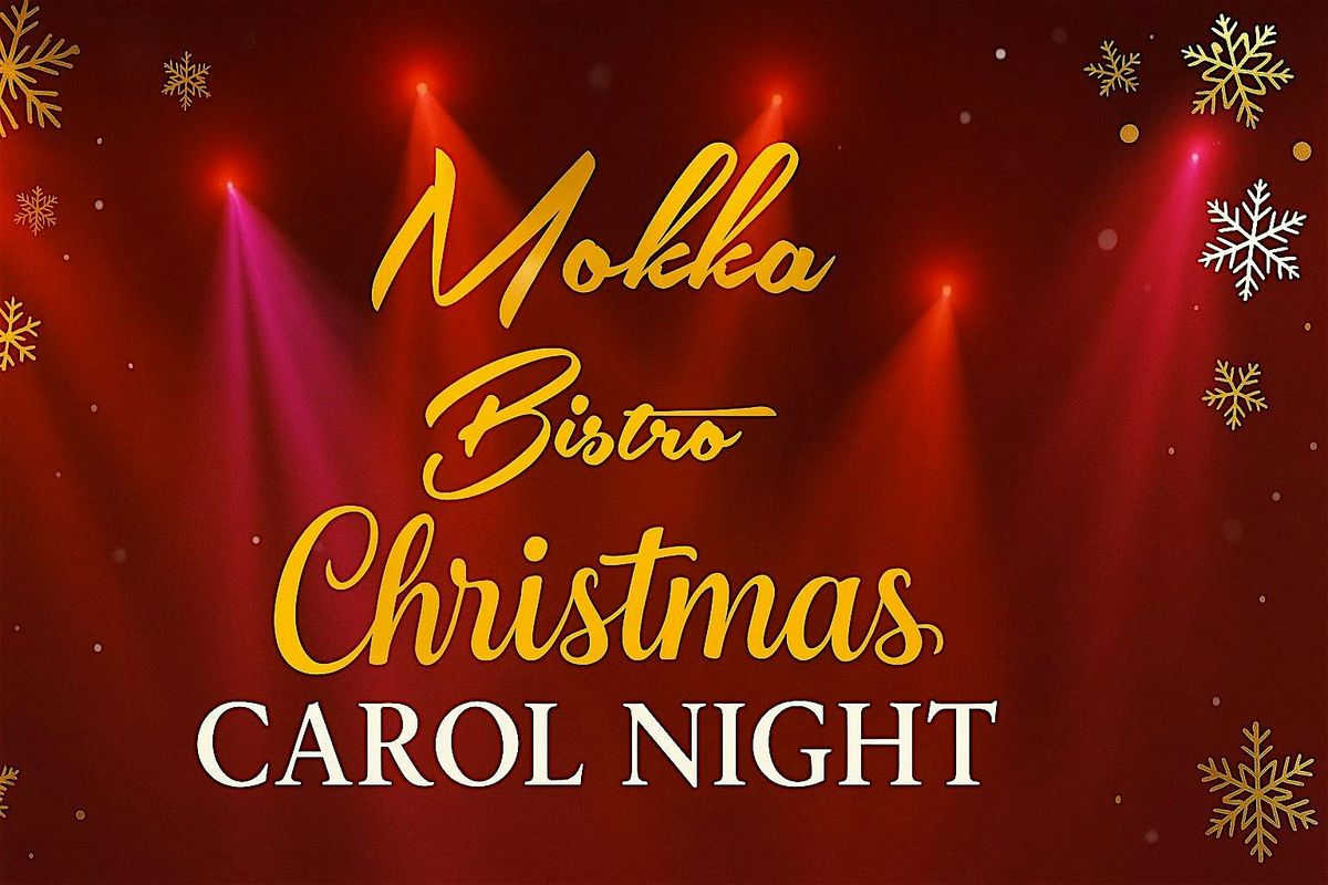Mokka Bistro Christmas Carols