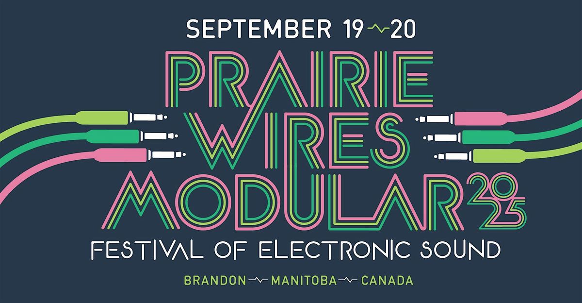 Prairie Wires Modular 2025: Festival of Electronic Sound