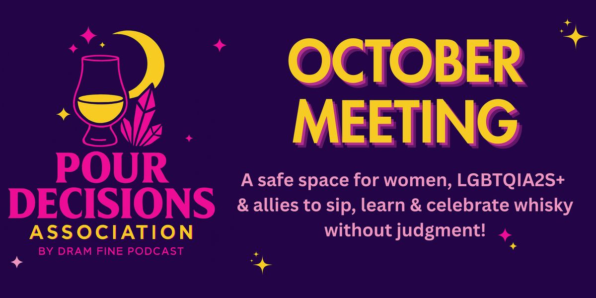 Pour Decisions Association: A New Whisky Club - October Meeting