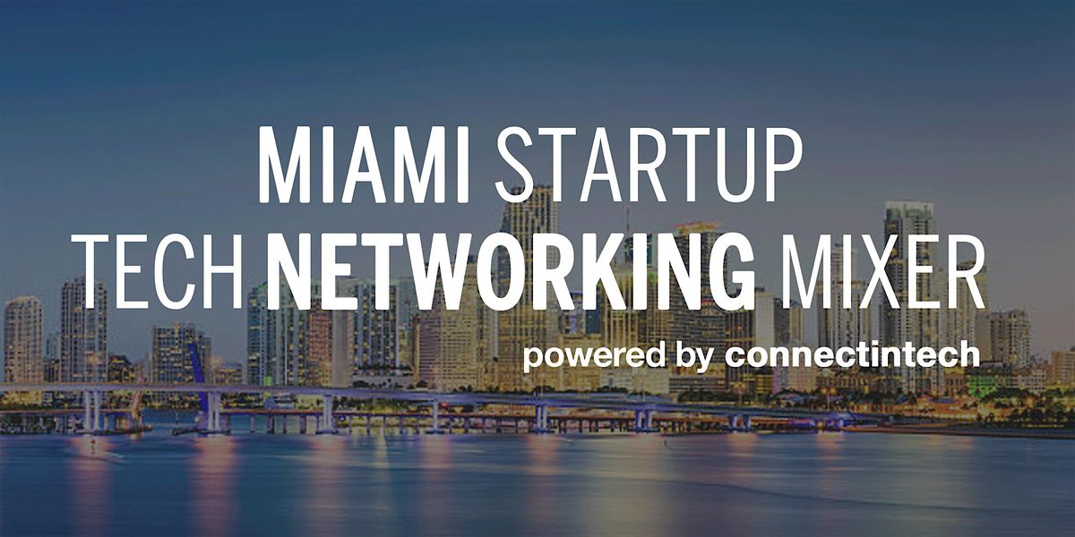 Tech Mixer Miami