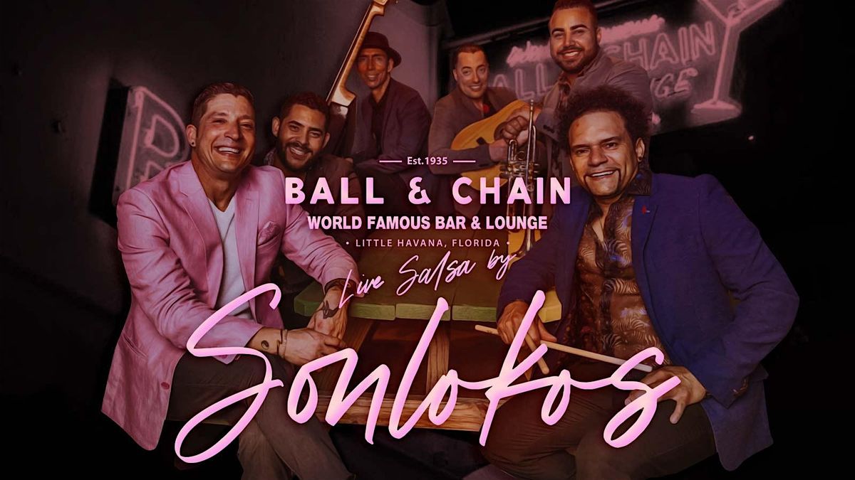 BALL & CHAIN Live Music and Salsa Night feat. Sonlokos
