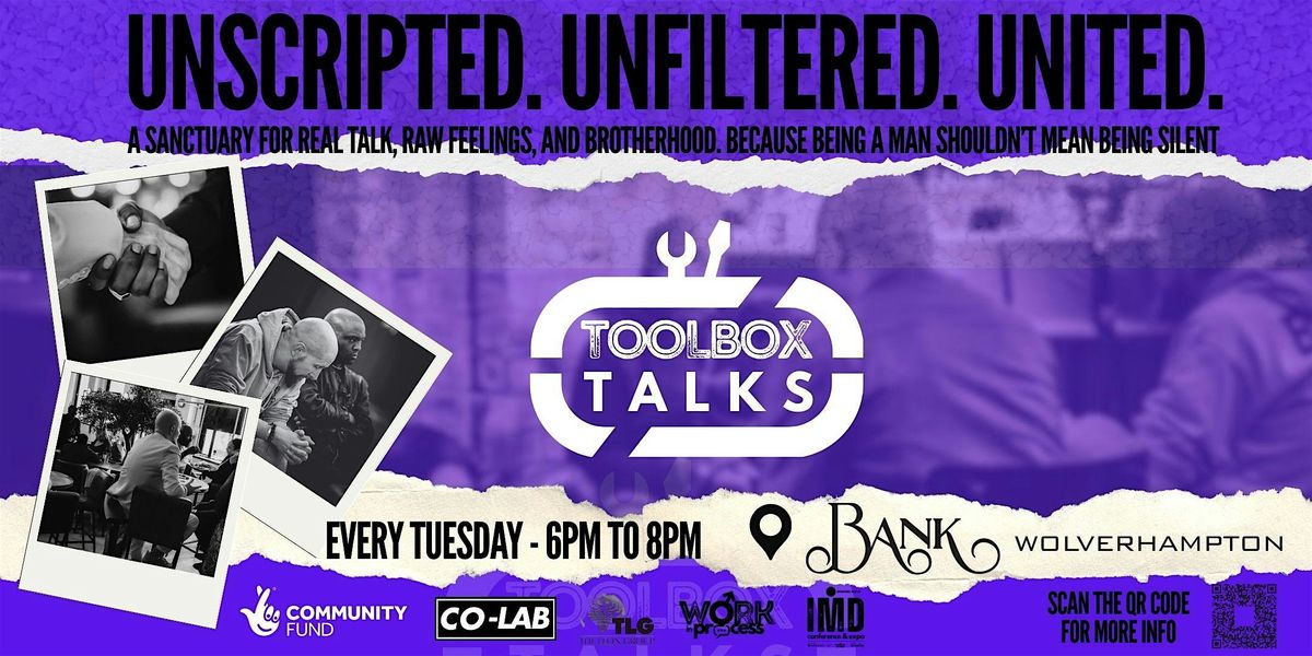 Toolbox Talks WOLVERHAMPTON- Unscripted. Unfiltered. United.