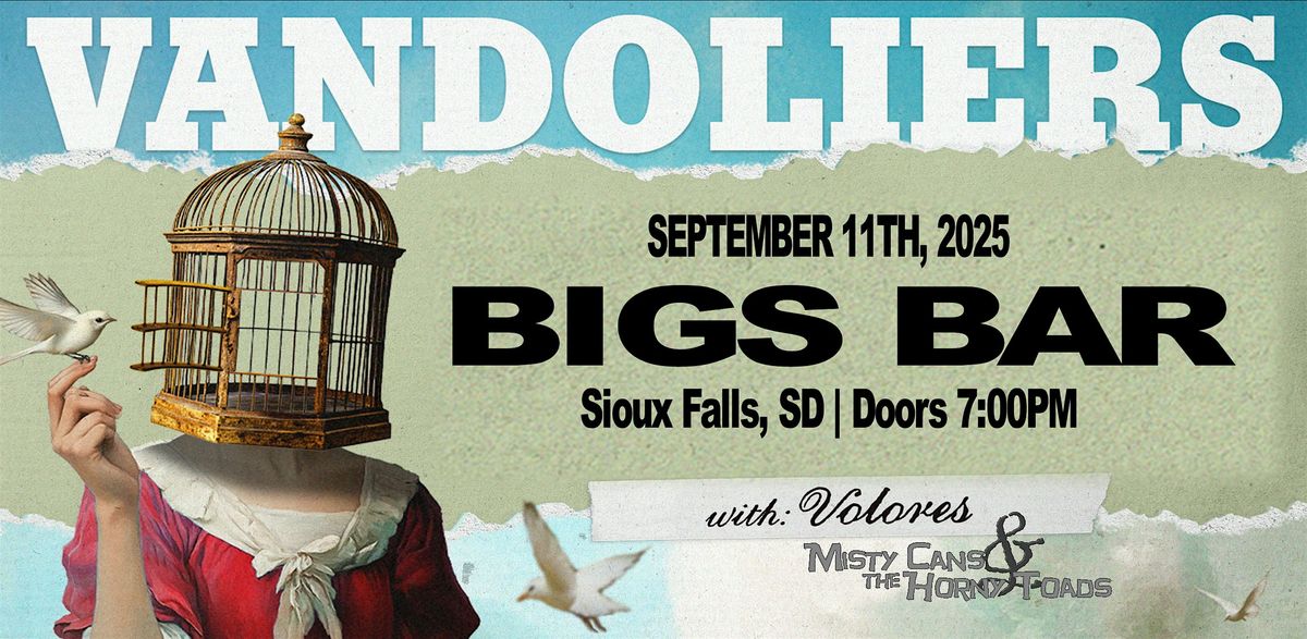 VANDOLIERS with VOLORES at Bigs Bar Live