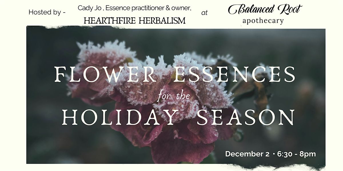 Flower Essences for the Holiday Season