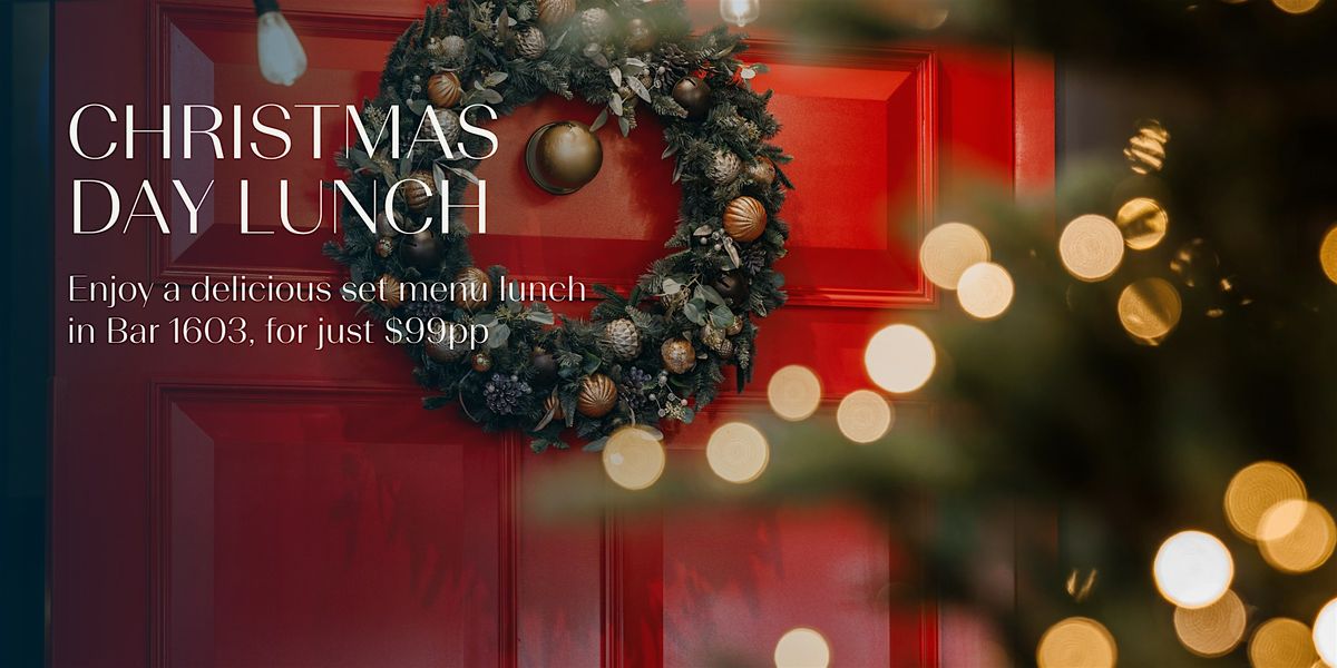 Christmas Day Set Menu at Bar 1603