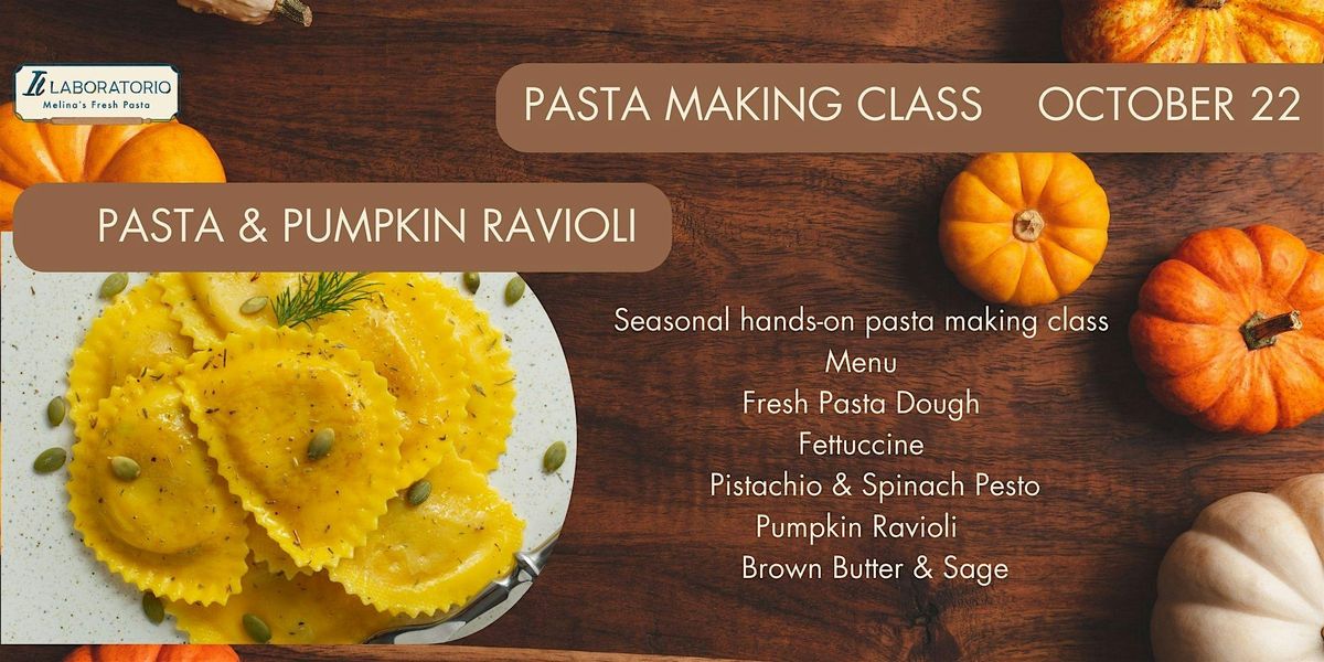 Fresh Pasta Making Class - Learn to Make Fettuccine & Pumpkin Ravioli