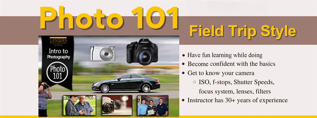 Photo 101: Field-trip style -on 4 consecutive Wednesdays