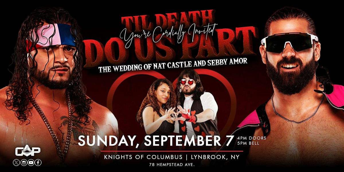 Create A Pro Wrestling Presents: Til Death Do Us Part ft. Mike Santana