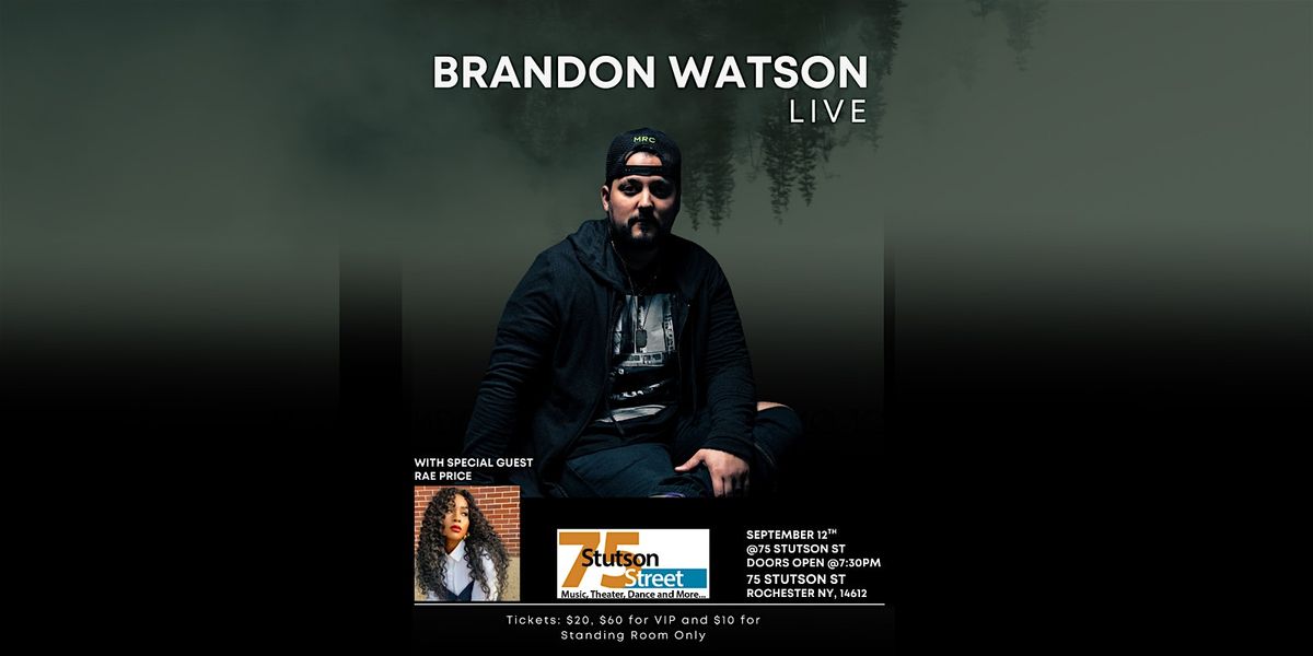 Brandon Watson Live with Special Guest Rae Price