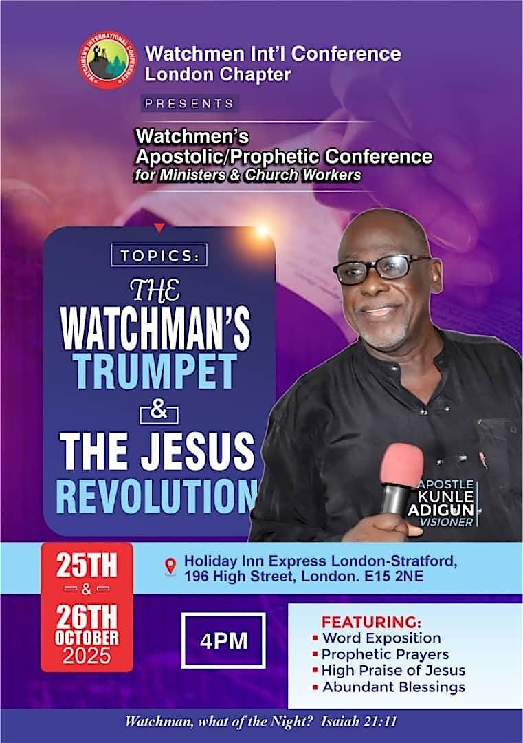 WATCHMEN'S INT'L CONFERENCE - LONDON CHAPTER 2025
