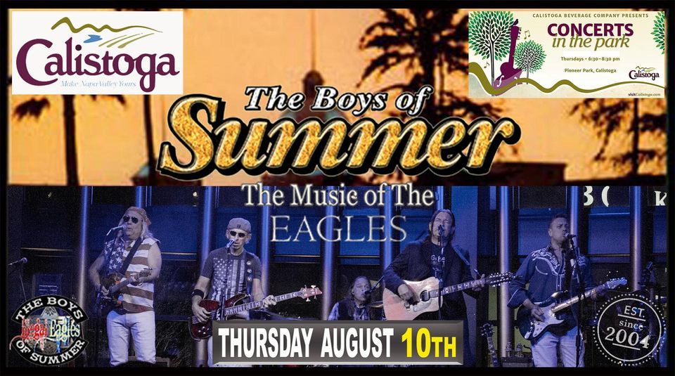 Calistoga Concerts In The Park back Boys Of Summer! Pioneer