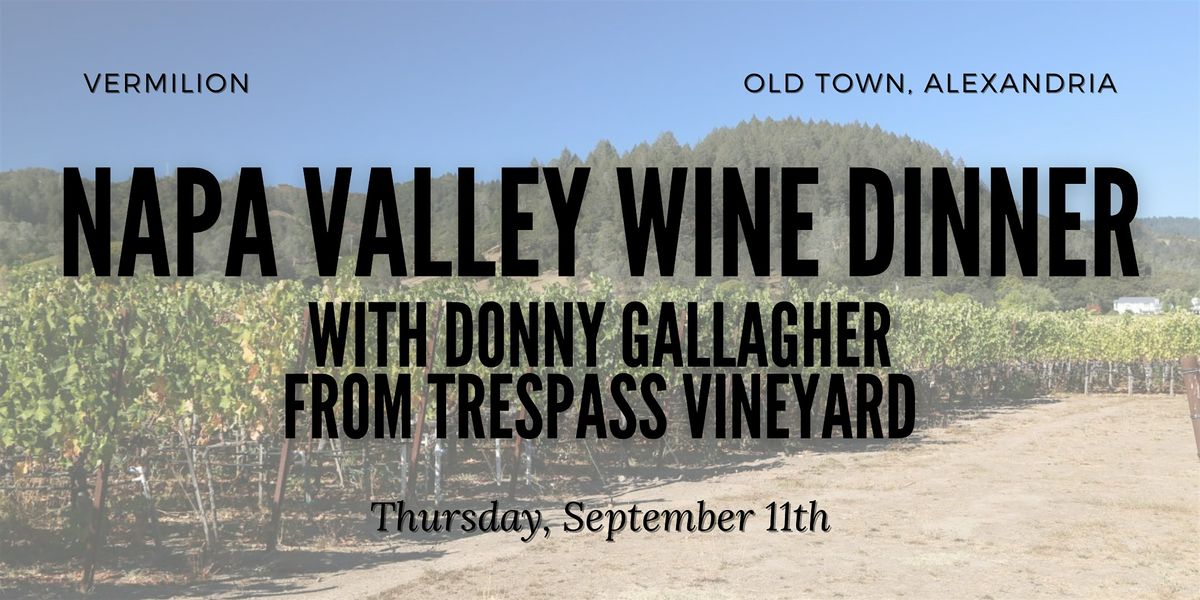Napa Valley Wine Dinner with Trespass Vineyard