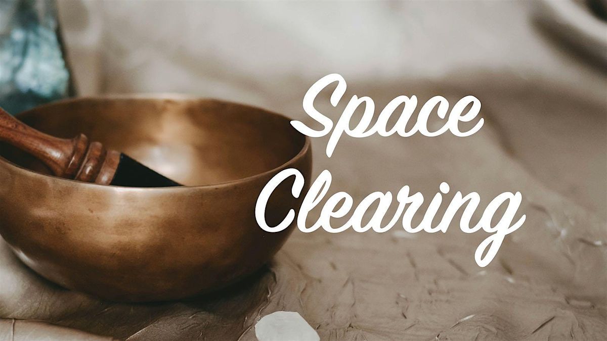 Space Clearing
