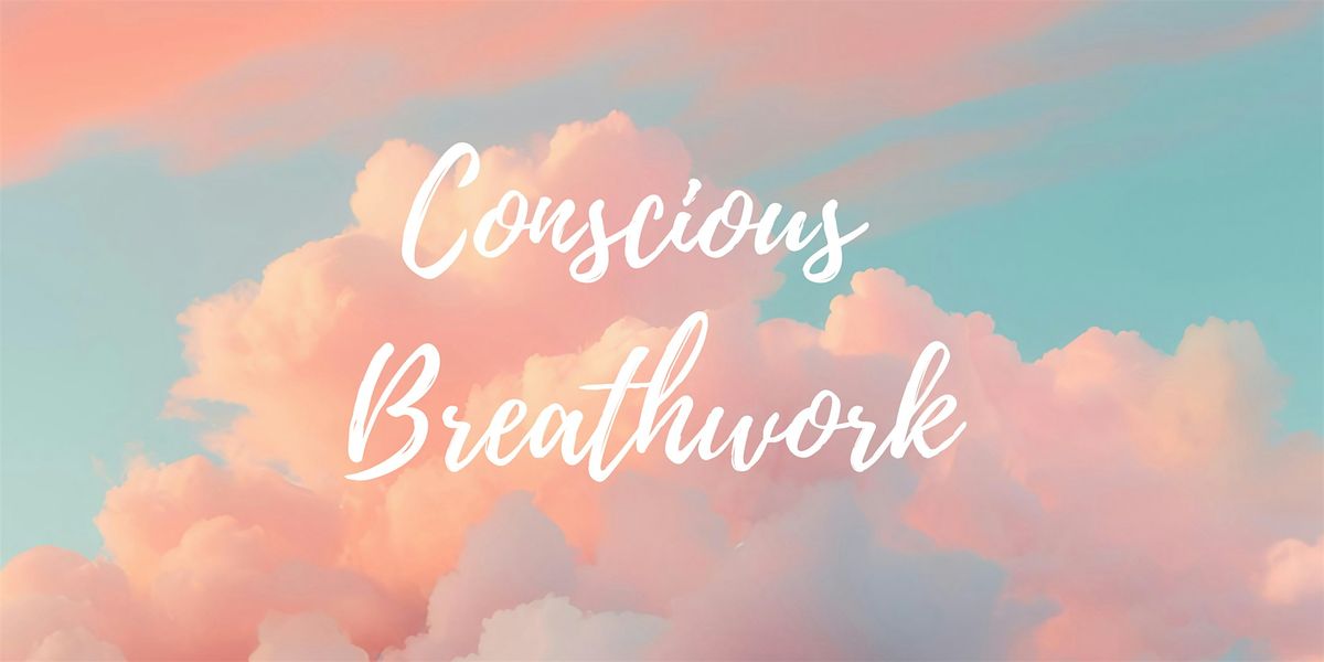 Conscious Breathwork Class - Donation and Give Back