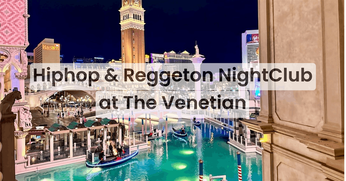 TOA NightClub at The Venetian Palazzo ( Hiphop & Reggeton)