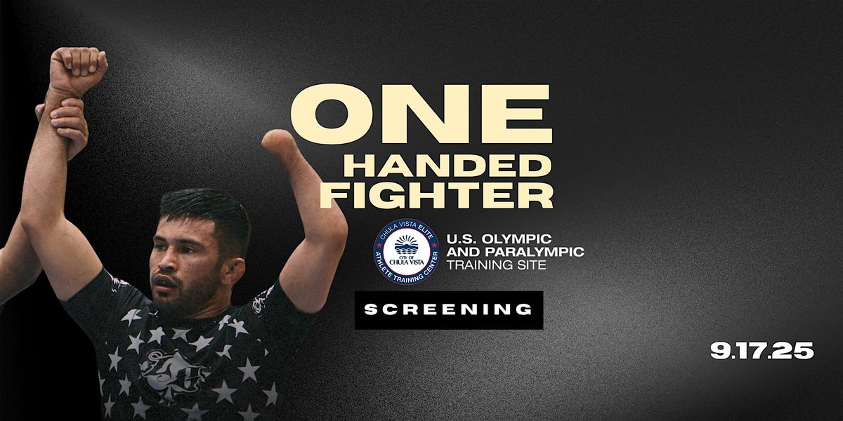 Chula Vista Trng Center x One Handed Fighter Documentary Screening Event