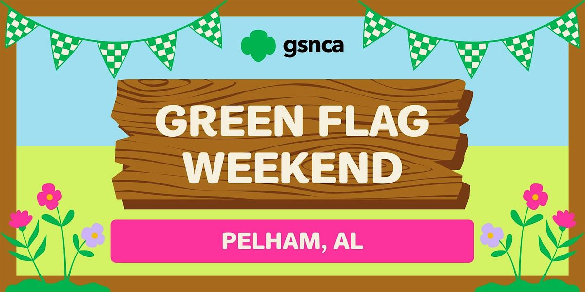 Pelham- Green Flag Weekend