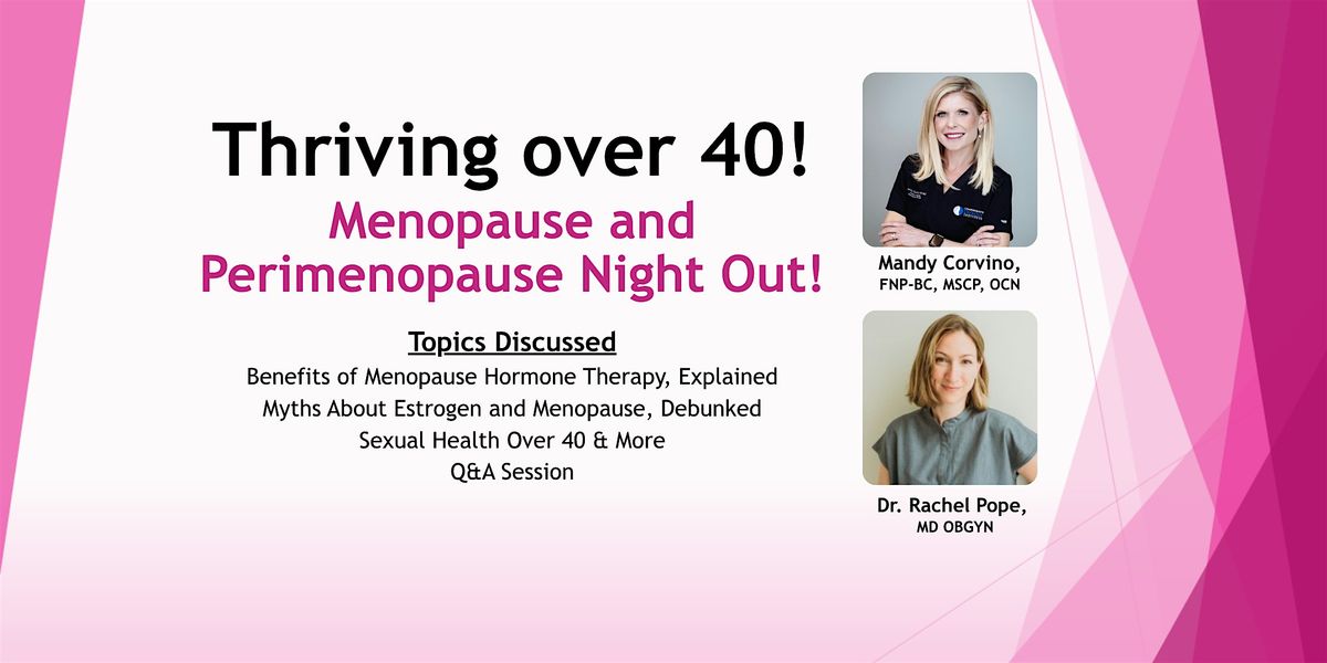 Thriving Over 40! Menopause and Perimenopause Night Out!