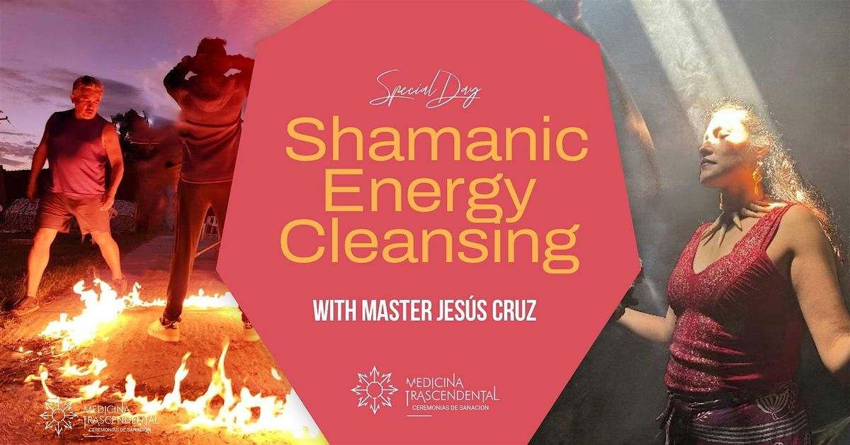 Special Day of Shamanic Energy Cleansing