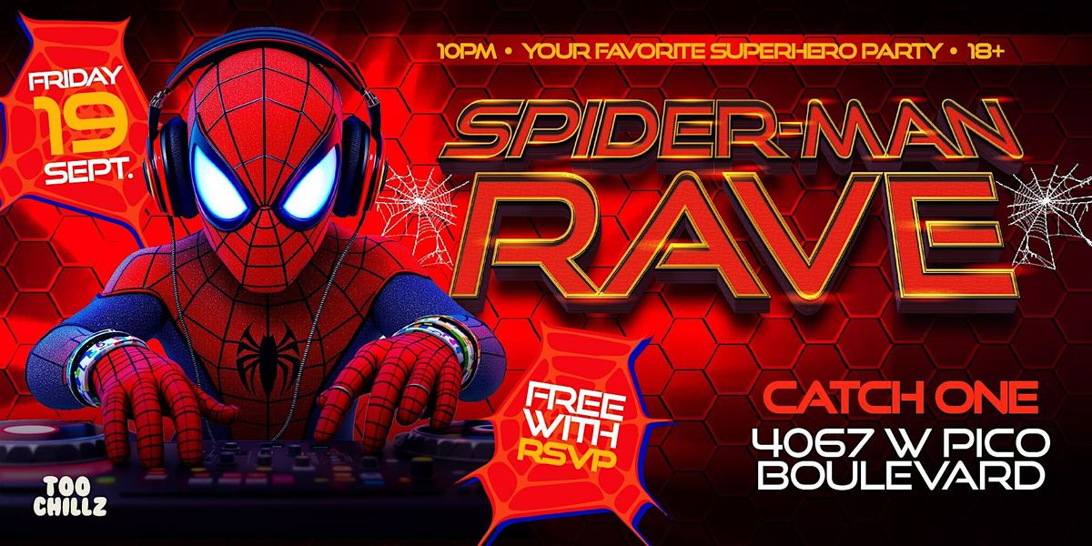 SPIDER-MAN RAVE @ CATCH ONE LOS ANGELES