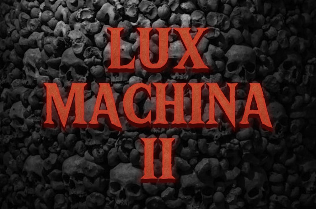 LUX MACHINA 2