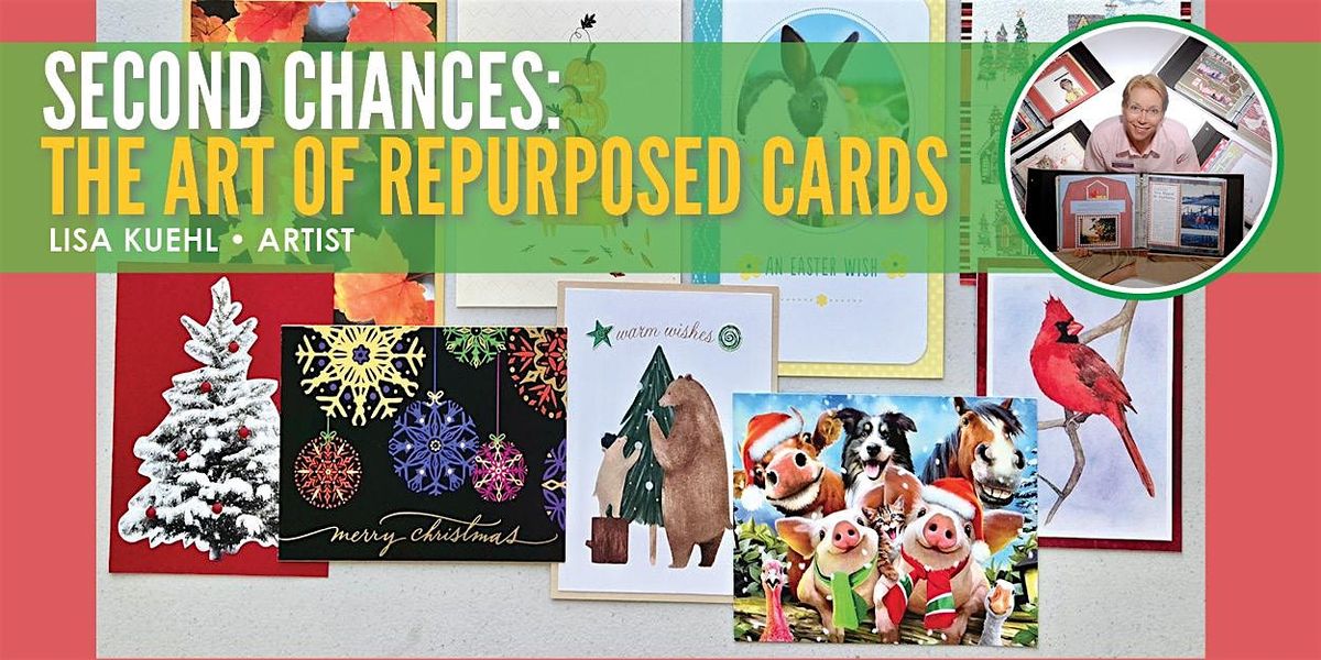 Second Chances: The Art of Repurposed Cards