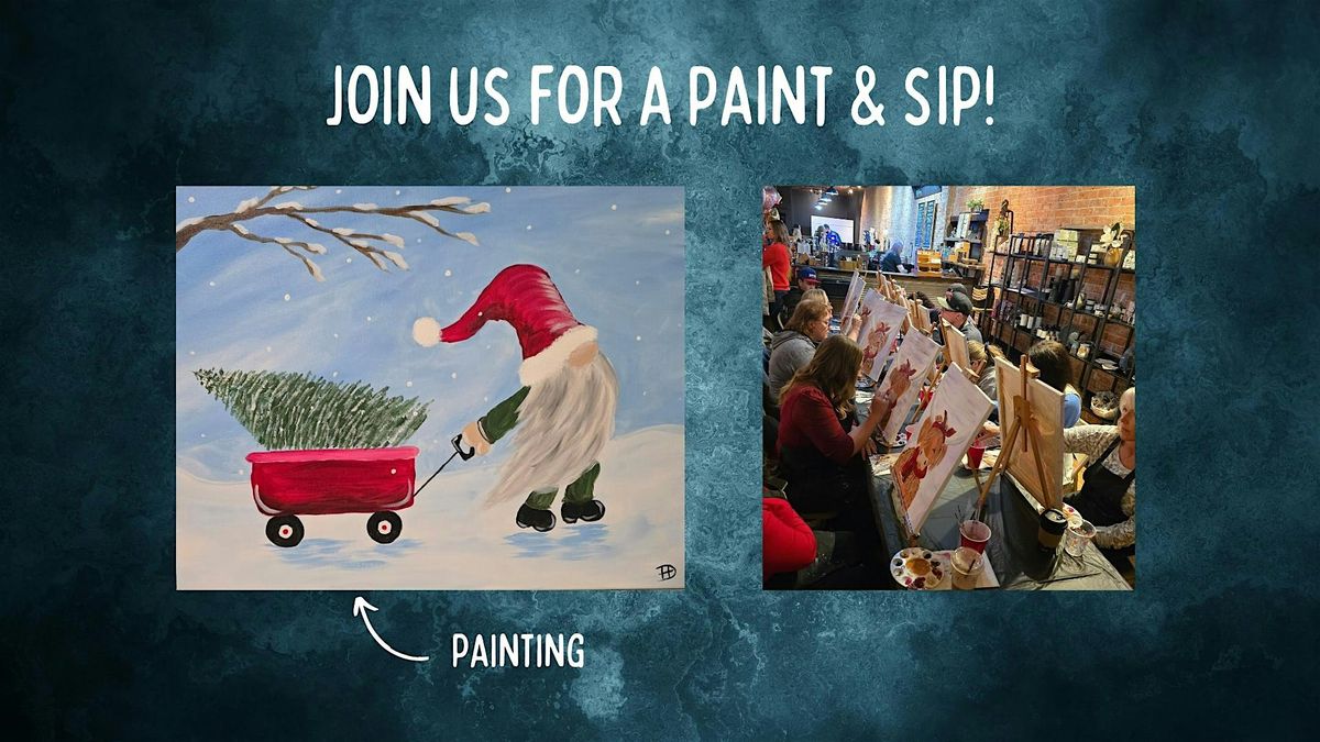 Paint & Sip - Gnome for the Holidays - at Wolf & Honey!