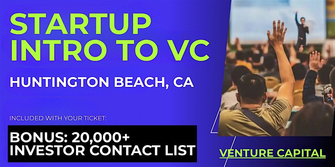 Startup Intro to VC: Guide for Huntington Beach Founders