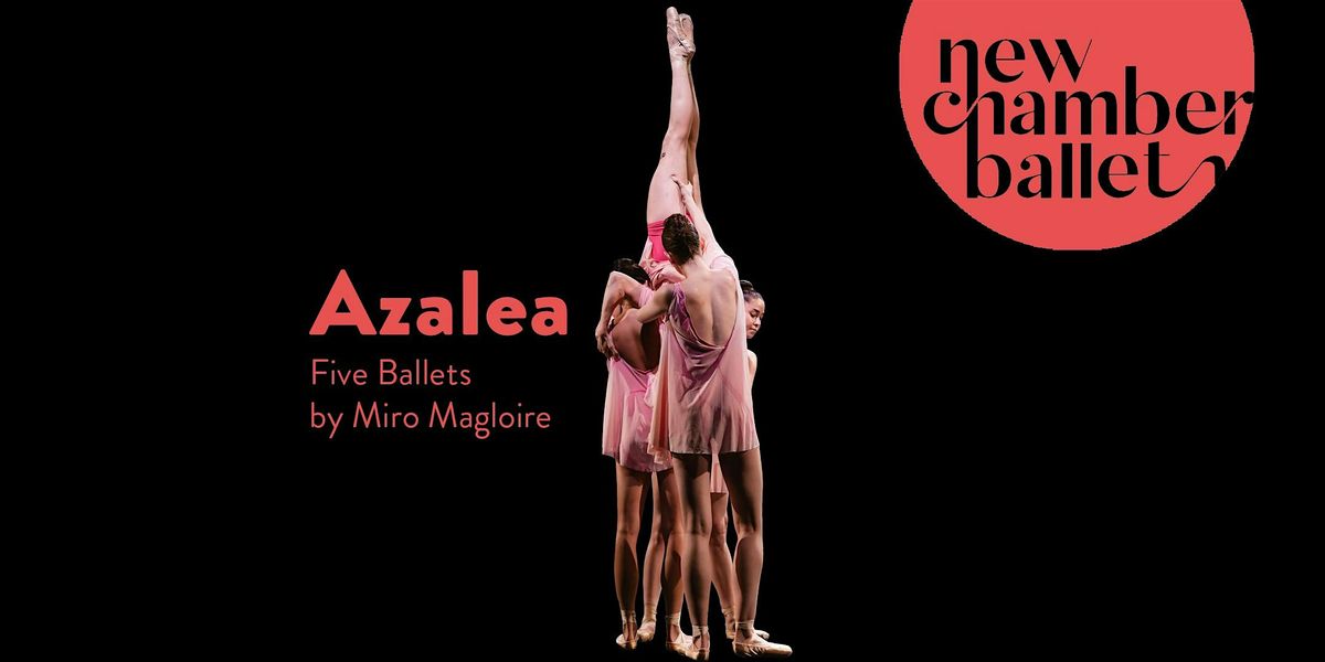 Azalea - Five Ballets by Miro Magloire