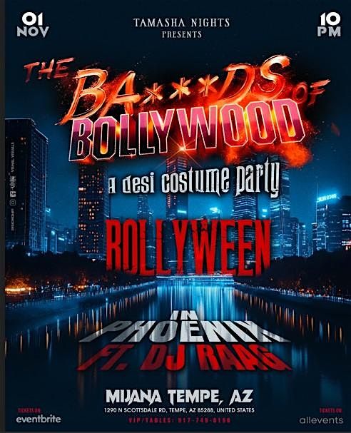 PHOENIX BA***DS OF BOLLYWOOD, A DESI COSTUME PARTY @MIJANA LOUNGE