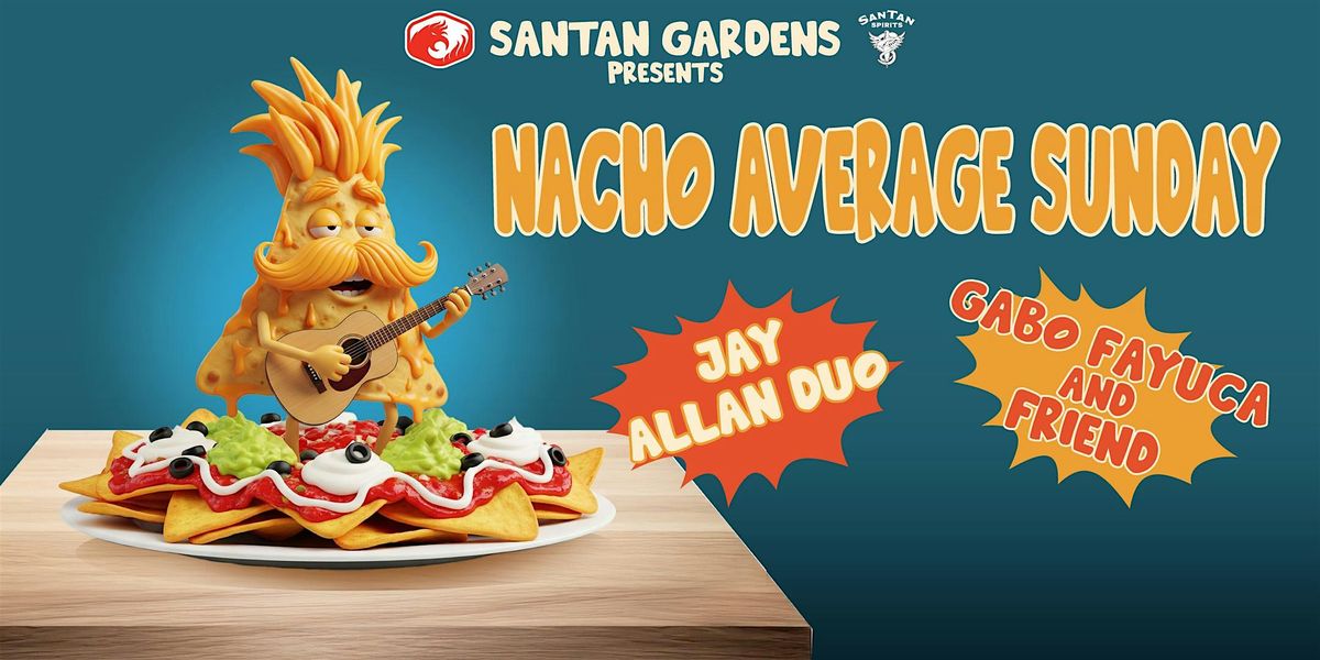 Nacho Average Sunday w\/ Gabo Fayuca and Jay Allan Duo