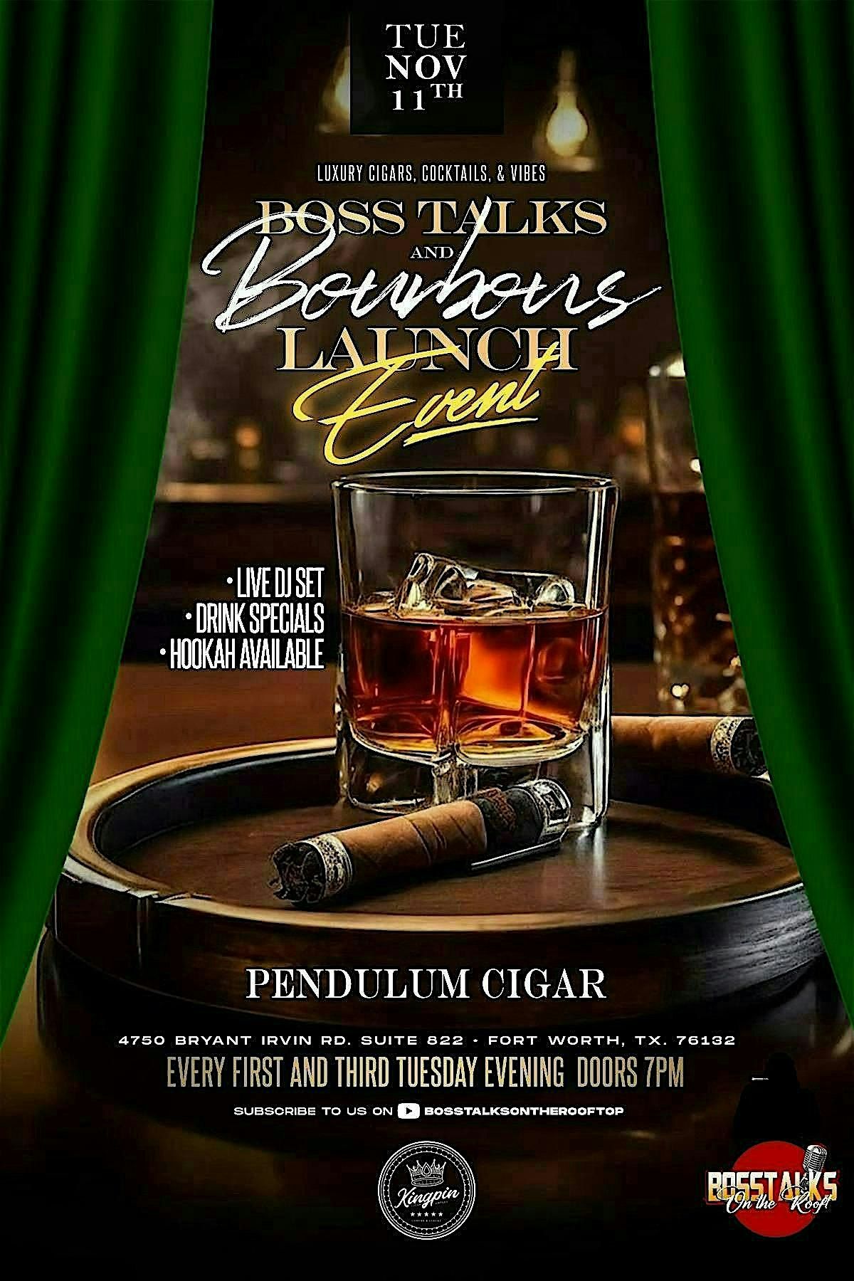 Bosstalks and Bourbons