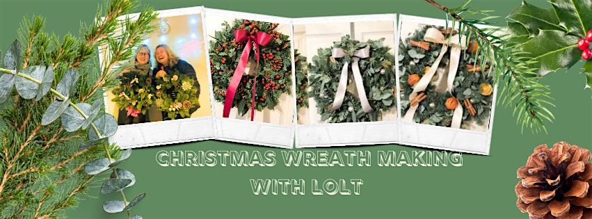 Christmas Wreath Making by Lots Of Lovely Things