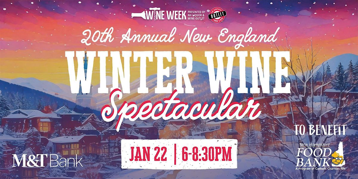 20th Annual New England Winter Wine Spectacular