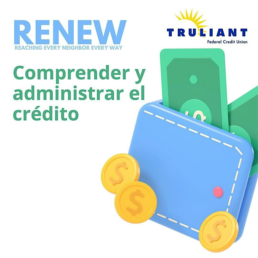 RENEW en Espanol + Truliant: Comprender y administrar el cr\u00e9dito