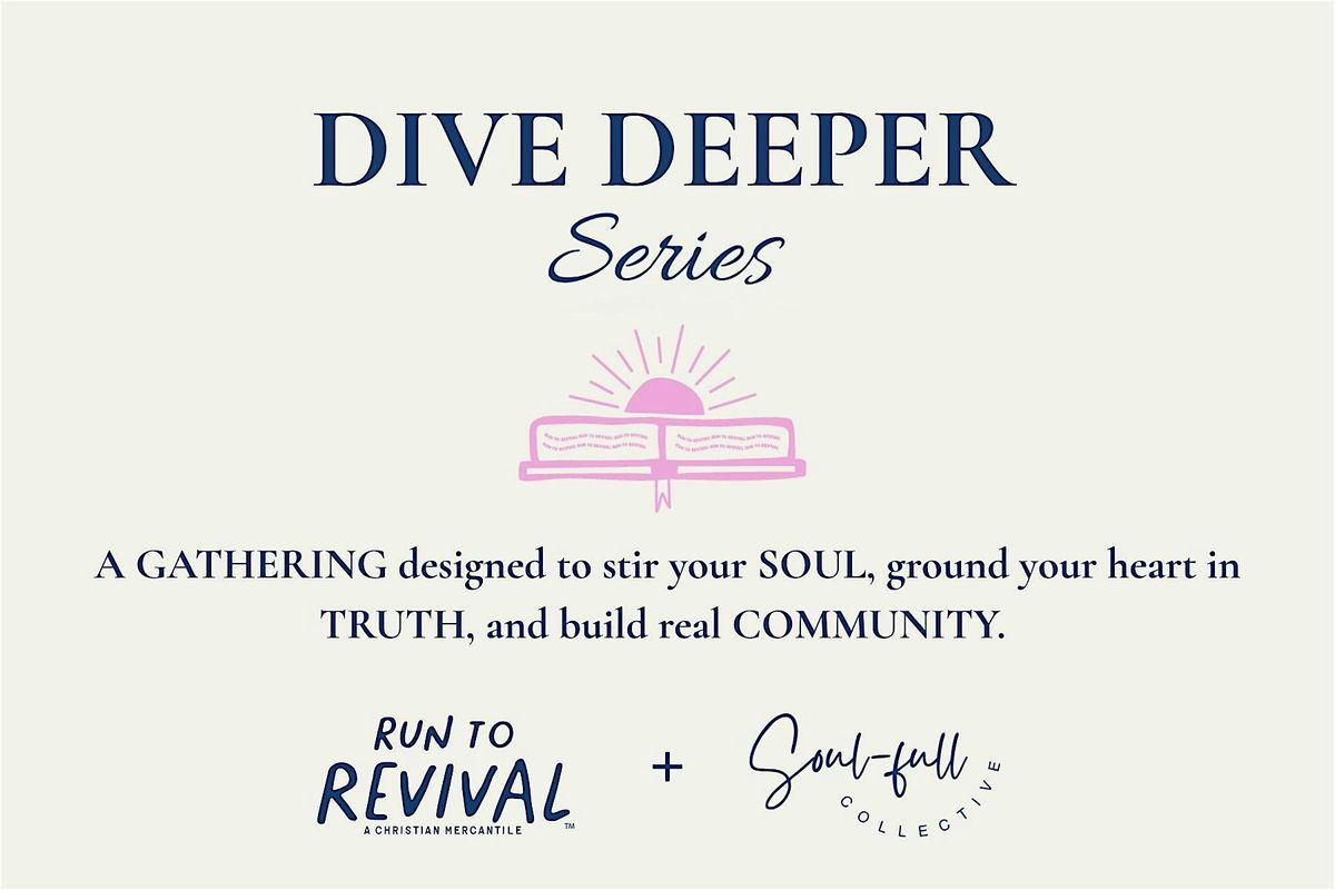 Dive Deeper Series-November