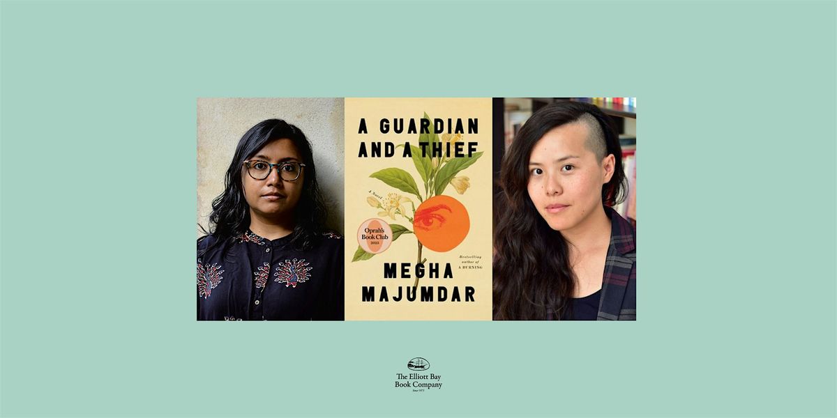 Megha Majumdar w\/ Kim Fu, A GUARDIAN AND A THIEF