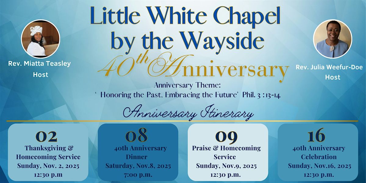 Little White Chapel by the Wayside's 40th Anniversary!