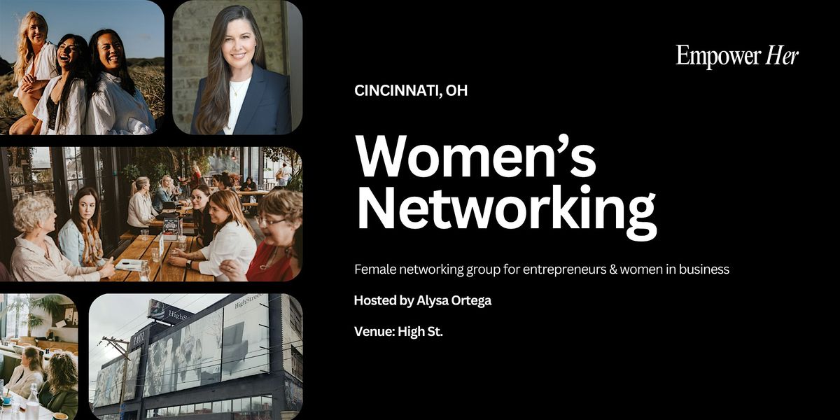 Cincinnati - Empower Her Networking - Serving Not Selling