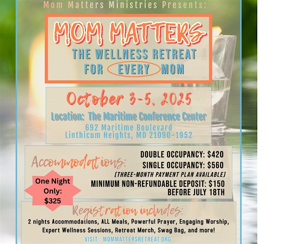 Mom Matters: The Wellness Retreat EVERY Mom